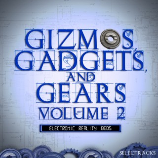 Gizmos, Gadgets, and Gears Vol. 2