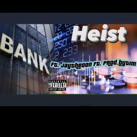 Heist (Remix) ft. JayTheDon & Prodbytim | Boomplay Music