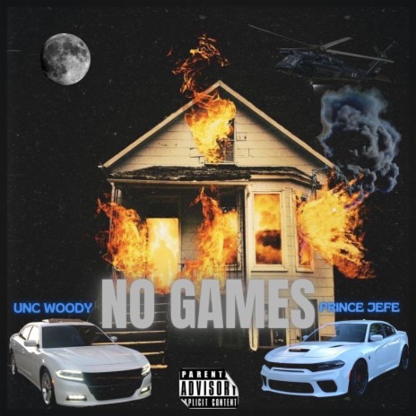 No Games ft. Prince Jefe