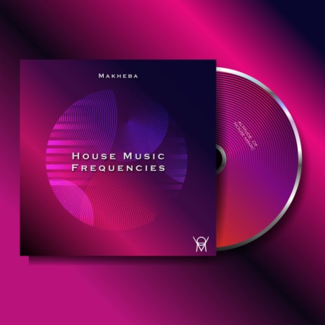 House Music Frequencies (Original Mix) | Boomplay Music