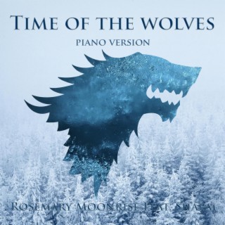 Time of the Wolves (Piano Version) ft. Sharm lyrics | Boomplay Music