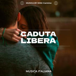 CADUTA LIBERA lyrics | Boomplay Music