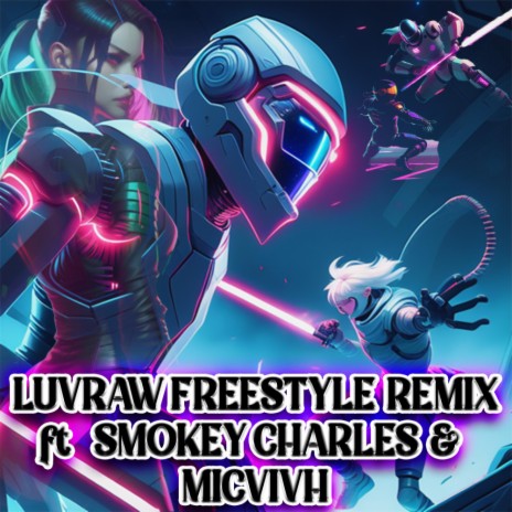 LUVRAW FREESTYLE ft. Smokey Charles & MICVIVH