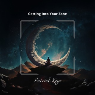 Getting Into Your Zone: Zen Meditation, Boost of Positive Energy