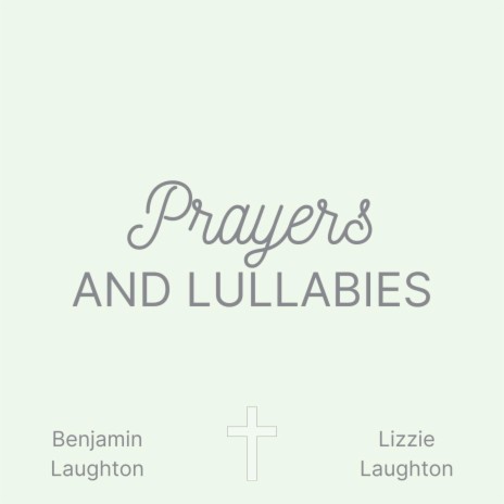 Prayers and Lullabies | Boomplay Music