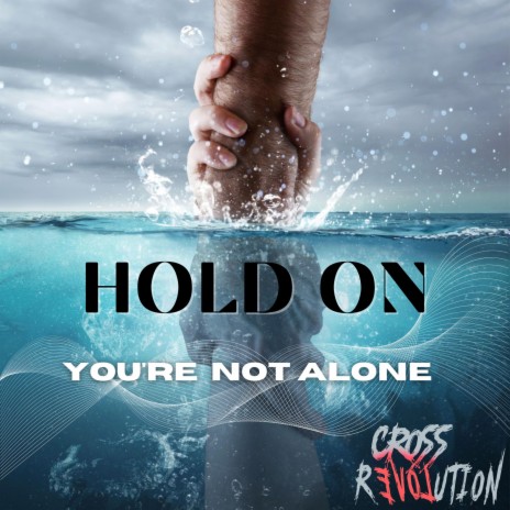 Hold On You're Not Alone | Boomplay Music