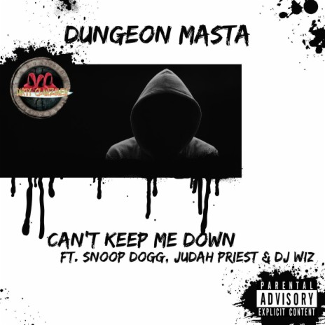 Can't Keep Me Down (feat. Snoop Dogg,Judah Priest & DJ Wiz)