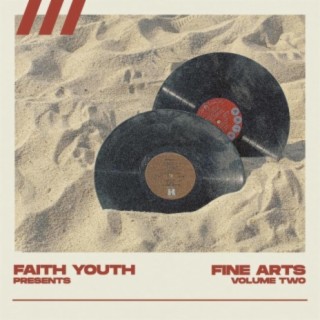 Faith Youth: Fine Arts, Vol. 2