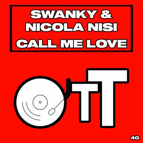 Call Me Love (Radio Edit) ft. Nicola Nisi | Boomplay Music