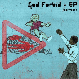 God Forbid (EP Version) lyrics | Boomplay Music