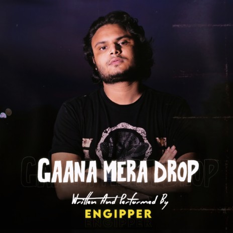 Gaana Mera Drop | Boomplay Music