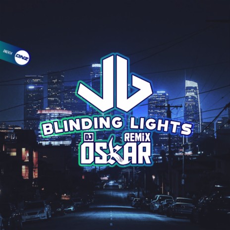 Blinding Lights (DJ Oskar Remix) | Boomplay Music