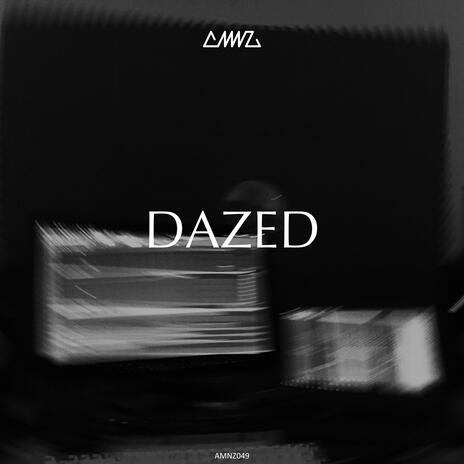 Dazed | Boomplay Music