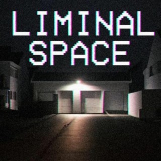 Liminal Space