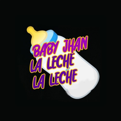 La Leche La Leche | Boomplay Music