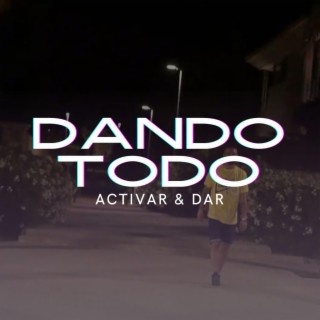 Dando Todo