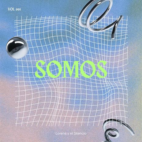 Somos | Boomplay Music