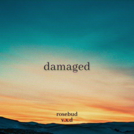 Damaged ft. V.X.D | Boomplay Music