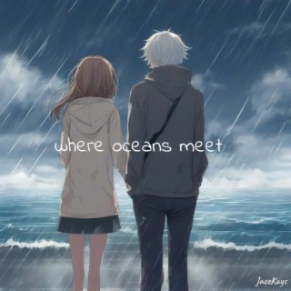 where oceans meet