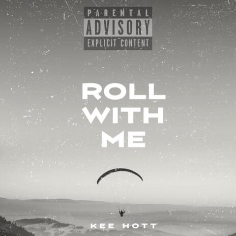 Roll With Me | Boomplay Music