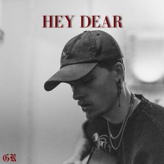 Hey Dear lyrics | Boomplay Music