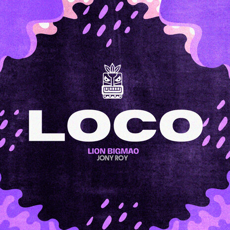 LOCO ft. Jony Roy | Boomplay Music