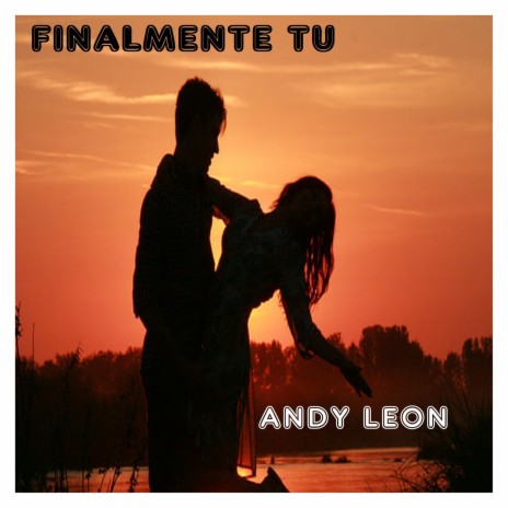 Finalmente tu | Boomplay Music