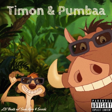 Timon & Pumbaa ft. Sam Afro & Sooski