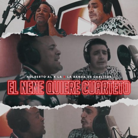 El Nene Quiere Cuarteto ft. La Banda de Carlitos