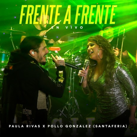 Frente a Frente (Invencible) (En Vivo) ft. Pollo González