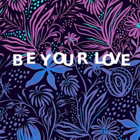 Be Your Love ft. Raquel López & Jörmun