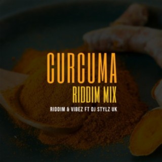 Curcuma Riddim Mix
