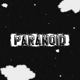 PARANOID lyrics | Boomplay Music