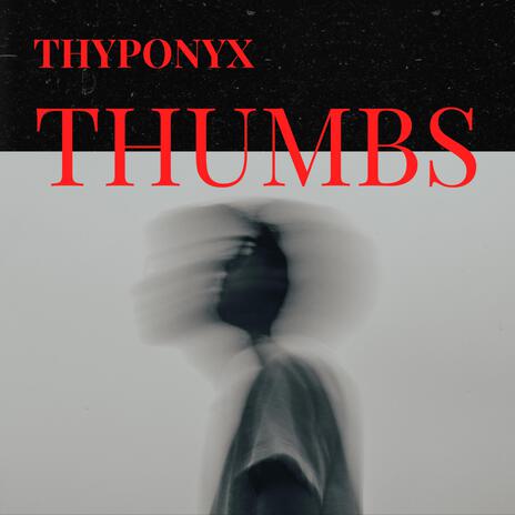 Thumbs | Boomplay Music