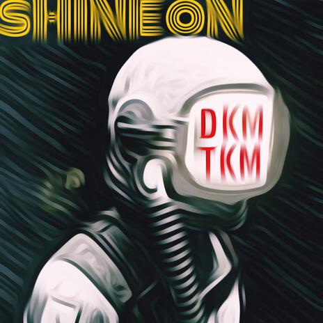 Shine On | Boomplay Music