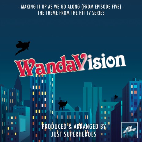 Making It Up As We Go Along (From WandaVision) | Boomplay Music