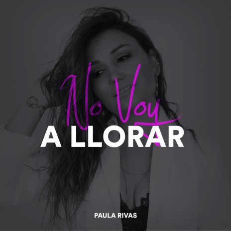 No Voy a Llorar | Boomplay Music