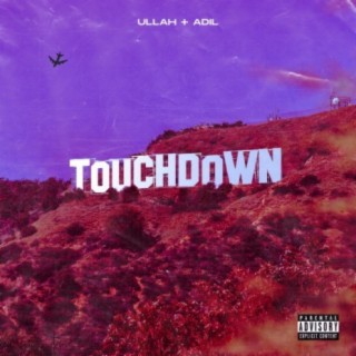 Touchdown ft. ullah lyrics | Boomplay Music