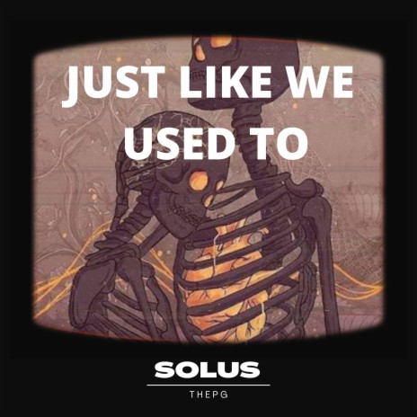 JUST LIKE WE USED TO | Boomplay Music