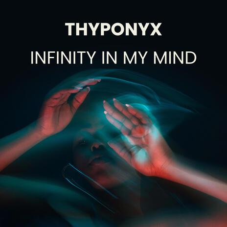 Infinity In My Mind | Boomplay Music