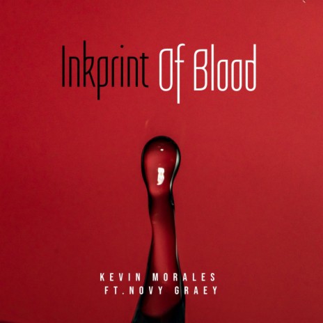 Inkprint of Blood ft. Novy Graey | Boomplay Music