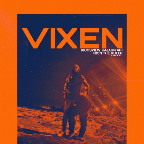 VIXEN ft. Kajahn Ari & Rion TheRuler | Boomplay Music