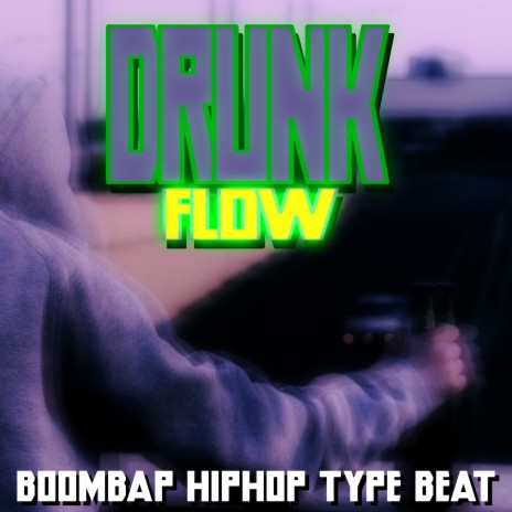 Drunk Flow | Boomplay Music