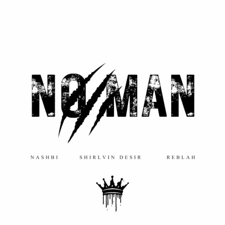 No Man ft. Reblah & Shirlvin Desir | Boomplay Music