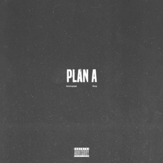 PLAN A