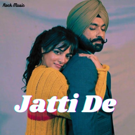 Jatti De | Boomplay Music