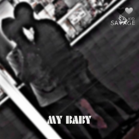 My Baby | Boomplay Music