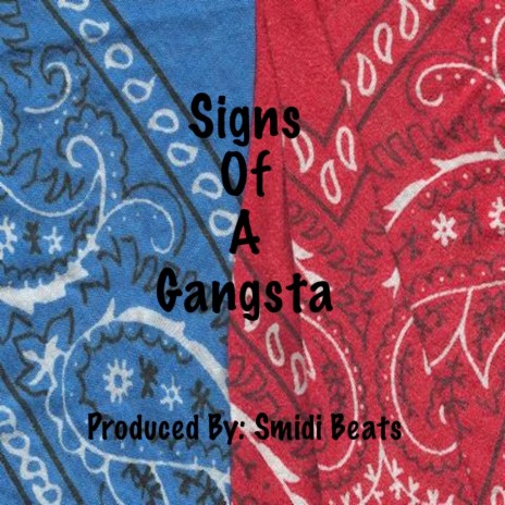 Signs Of A Gangsta | Boomplay Music