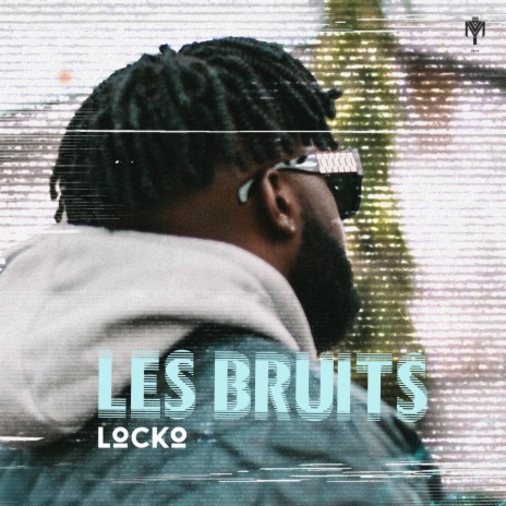 Les Bruits | Boomplay Music