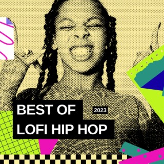 Best of Lofi Hip Hop 2023